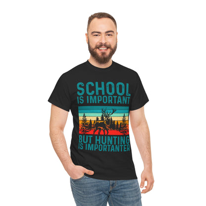 Deer Hunting Shirt, School Is Important But Hunting Is Importanter Hunting Season Lovers T-Shirt