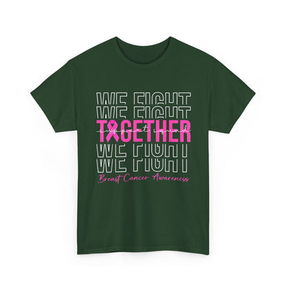 Breast Cancer Awareness T-Shirt, We Fight Together, Pink Ribbon Awareness Shirt