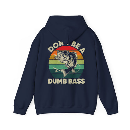Fishing Hoodie - Fishing Season, Fishing Lovers Don't Be A Dumb Bass, Fisherman Hoodie