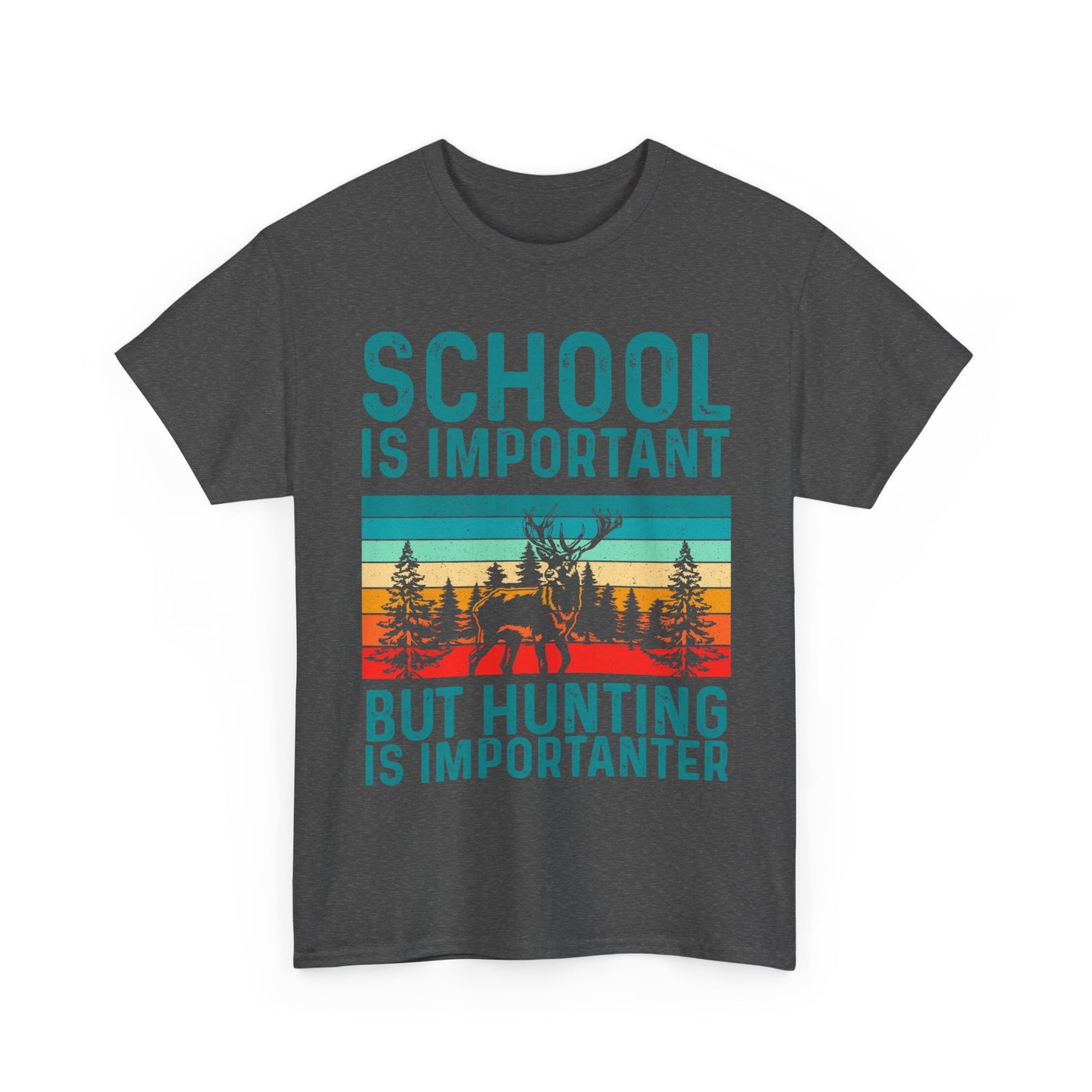 Deer Hunting Shirt, School Is Important But Hunting Is Importanter Hunting Season Lovers T-Shirt