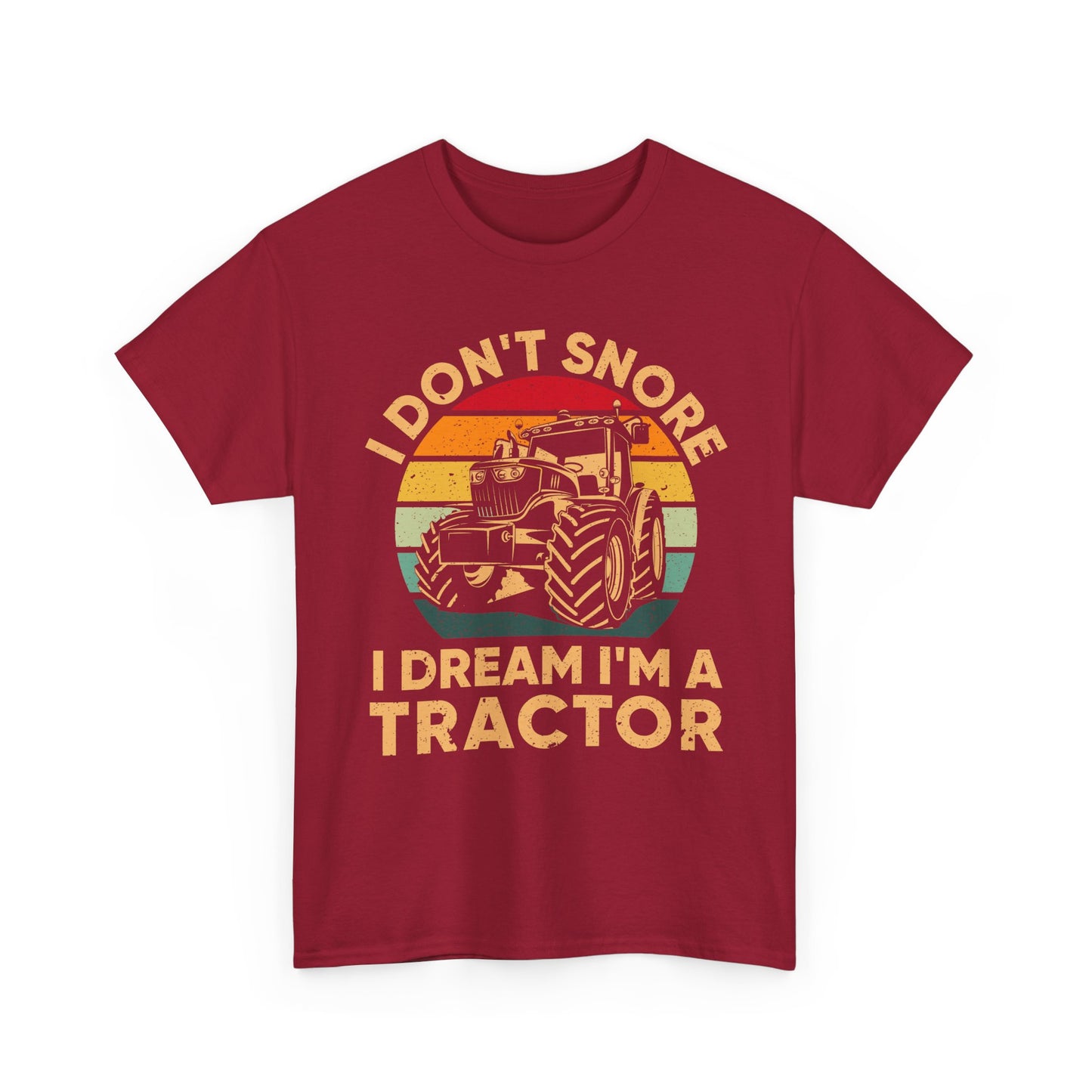 Farmer T-Shirt, I Don't Snore I Dream I'm A Tractor, Farmer Tractors Lovers Gifts Shirt