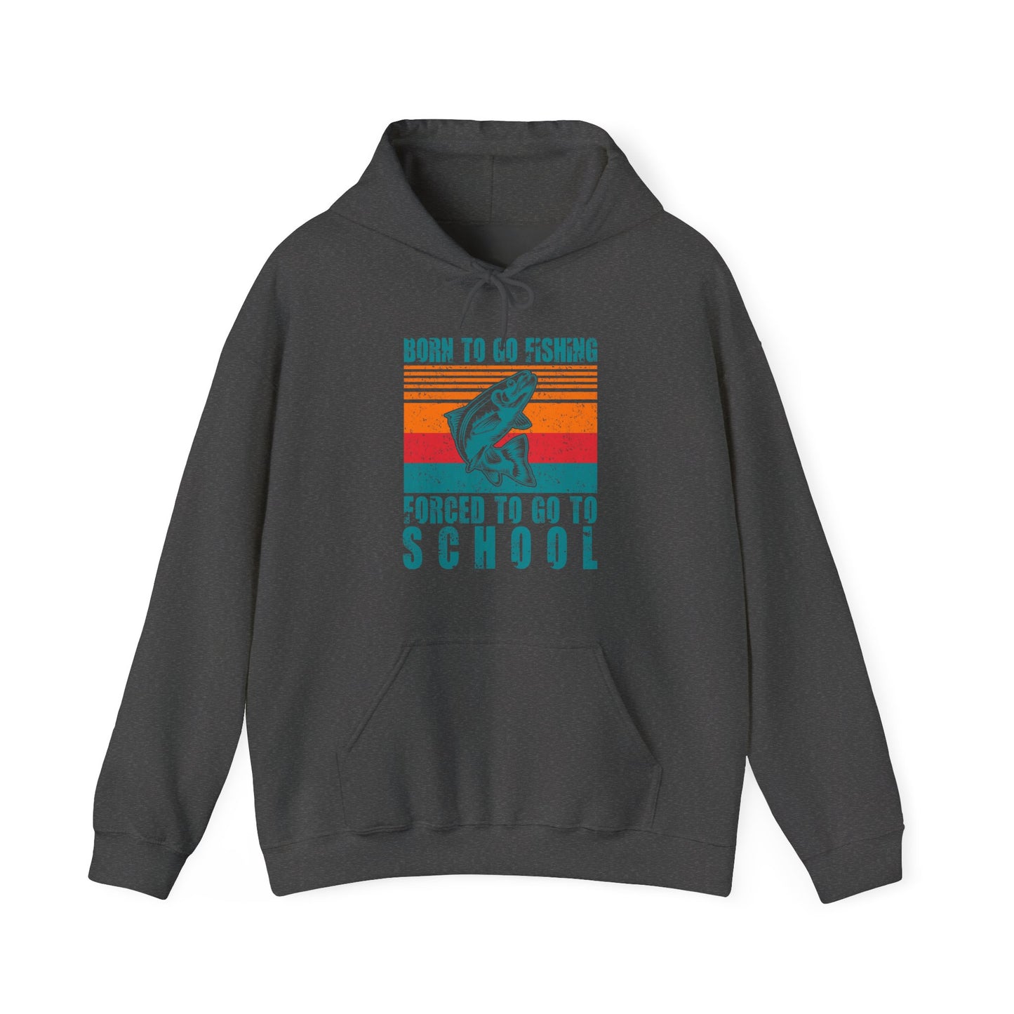 Fishing Hoodie- Fishing Season, Fishing Lovers Born To Go Fishing Forced To Go To School, Fisherman Hoodie