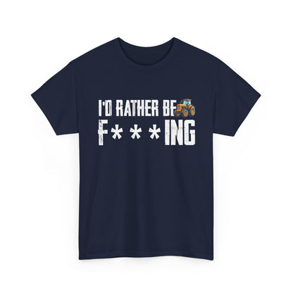 Farming Shirt, I'd Rather Be Farming, Farmer Farm Lovers Tractor Gifts T-Shirt