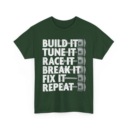 Car Shirt, Build it Tune It Race It Break It Fix It Repeat, Car Racing Lovers Gifts Shirt