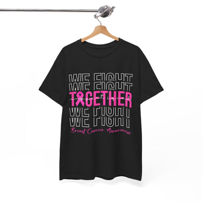 Breast Cancer Awareness T-Shirt, We Fight Together, Pink Ribbon Awareness Shirt