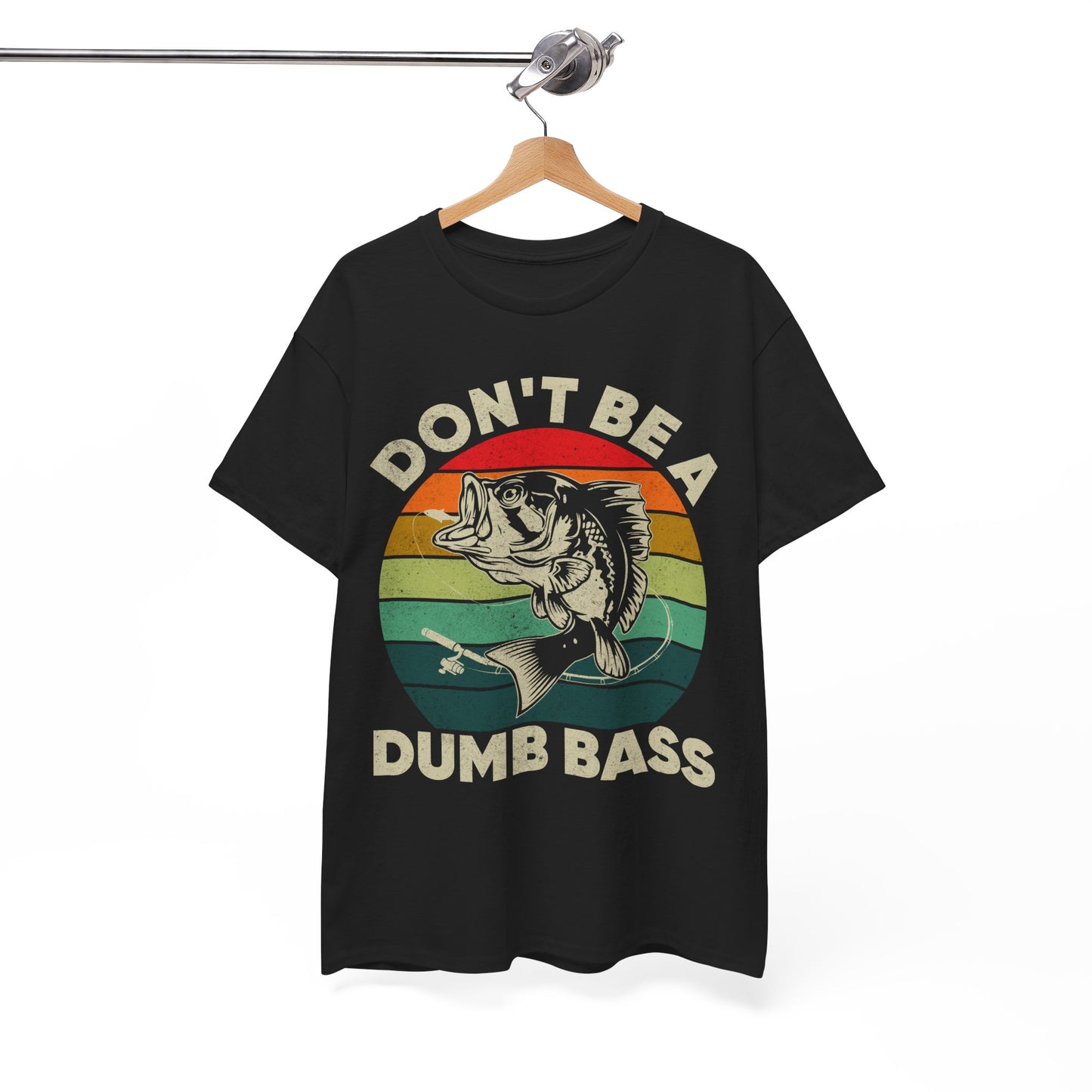 Fishing T-Shirt- Fishing Season, Fishing Lovers Don't Be A Dumb Bass, Fisherman T-Shirt