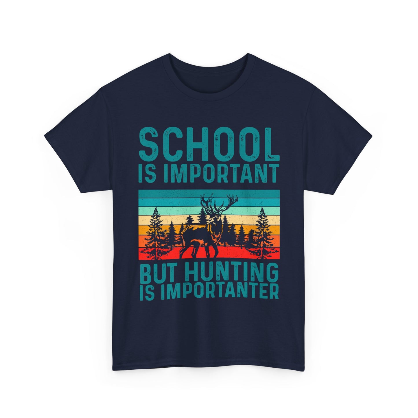 Deer Hunting Shirt, School Is Important But Hunting Is Importanter Hunting Season Lovers T-Shirt
