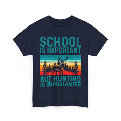 Deer Hunting Shirt, School Is Important But Hunting Is Importanter Hunting Season Lovers T-Shirt