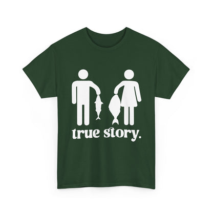 Fishing Shirt, True Story Fishing, Fishing Season Lovers Gifts Fisherman T-Shirt