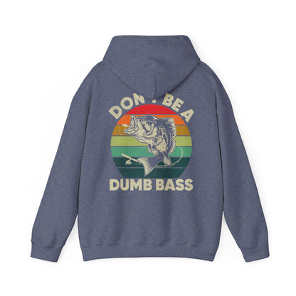 Fishing Hoodie - Fishing Season, Fishing Lovers Don't Be A Dumb Bass, Fisherman Hoodie