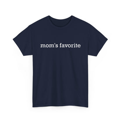 Mom's Favorite T-Shirt, Mother's Day Daughter Son Mommy Women Gifts Shirt
