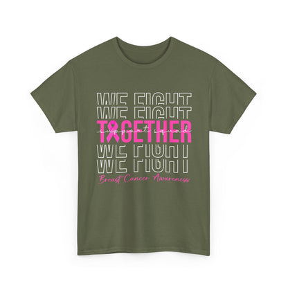 Breast Cancer Awareness T-Shirt, We Fight Together, Pink Ribbon Awareness Shirt