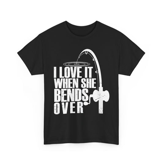 Fisherman T-Shirt, Fishing Rod, Fishing Season Lovers I Love It When She Bends Over Shirt