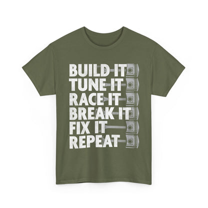 Car Shirt, Build it Tune It Race It Break It Fix It Repeat, Car Racing Lovers Gifts Shirt
