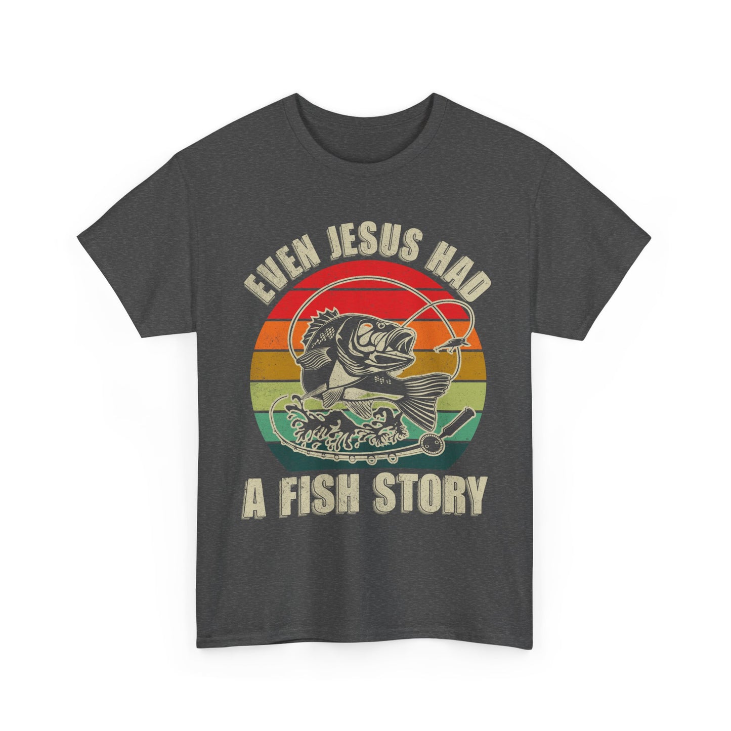 Fishing T-Shirt, Christian Bass Fishing Shirt, Even Jesus Had Fish Story, Fisherman Fishing Season T-Shirt