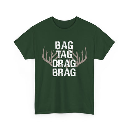 Deer Hunting Shirt, Hunter Deer Hunting Lovers, Bag Tag Drag Deer Hunting Women Men T-Shirt