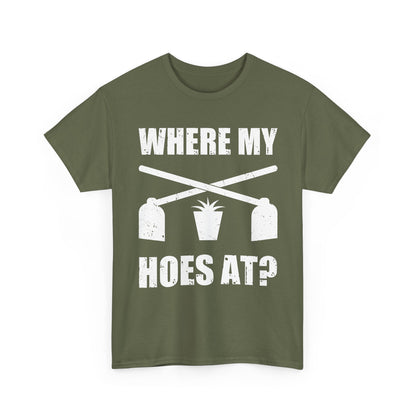 Farmer Gardener Shirt, Where My Hoes At, Gardening Farming Farm Funny Shirt