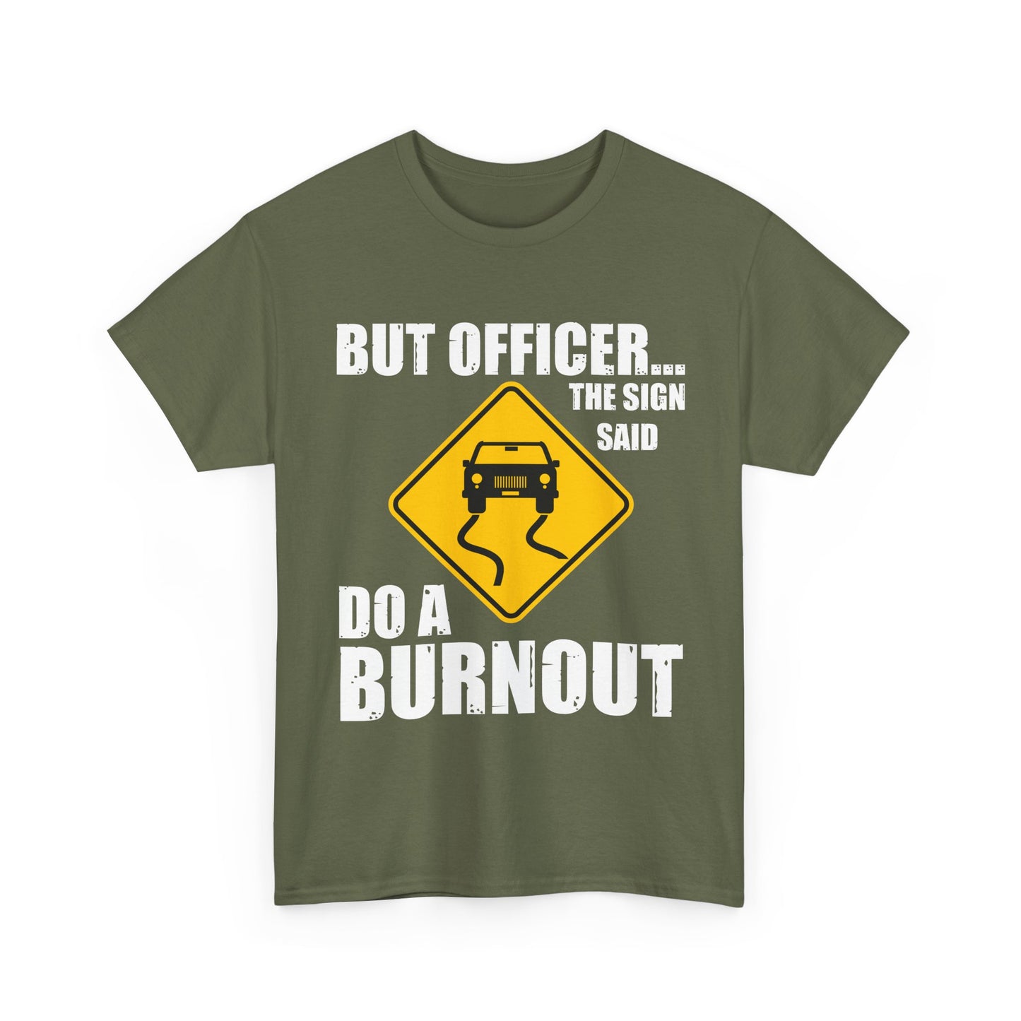 Car Shirt, But Officer The Sign Said Do A Burnout, Car Lovers Gifts Car Guy Shirt