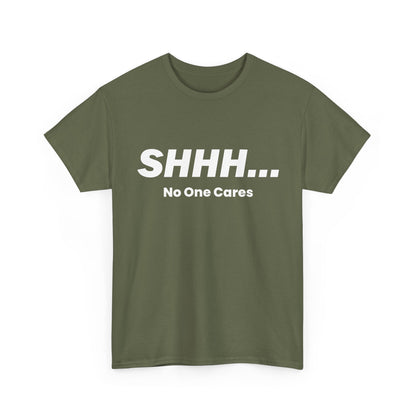 Car Gut Shirt, Cars Owner, Car Racing Lovers Gifts, Shhh No One Cares T-Shirt