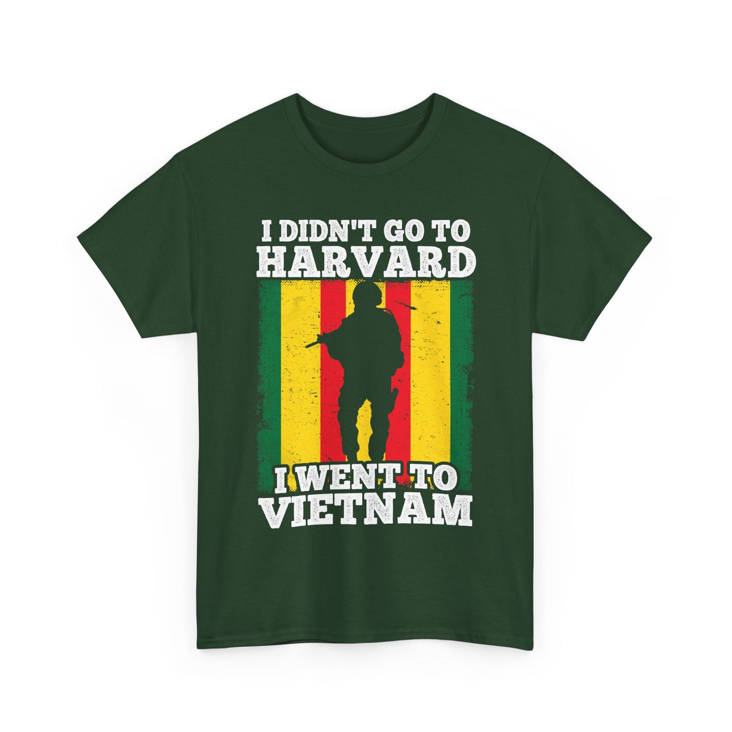 Veterans Shirt, I Didn't Go to Harvard I Went To Vietnam, Veterans Day Men Shirt
