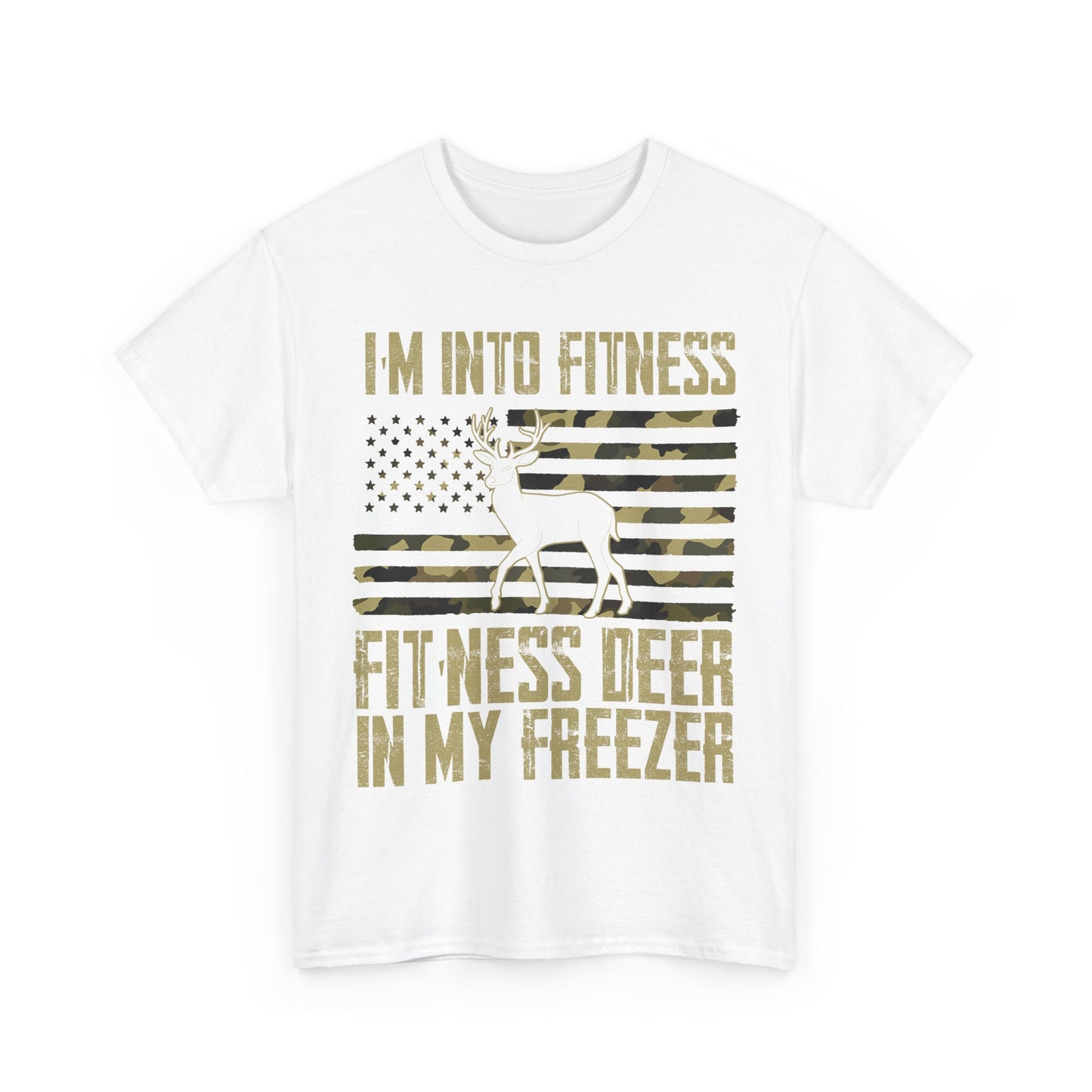 Deer Hunting T-Shirt, I'm Into Fitness Fitness Deer in My Freezer USA Camo Flag Hunting Season T-Shirt