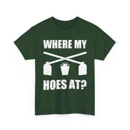 Farmer Gardener Shirt, Where My Hoes At, Gardening Farming Farm Funny Shirt