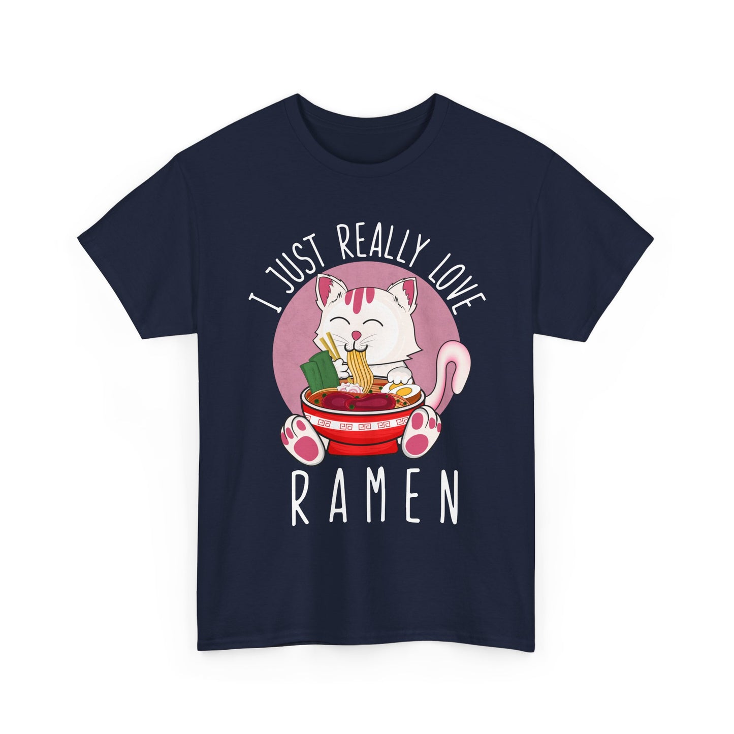 Kawaii Cat Shirt, I Just Really Love Ramen, Cats Japanese Food Lovers Funny T-Shirt