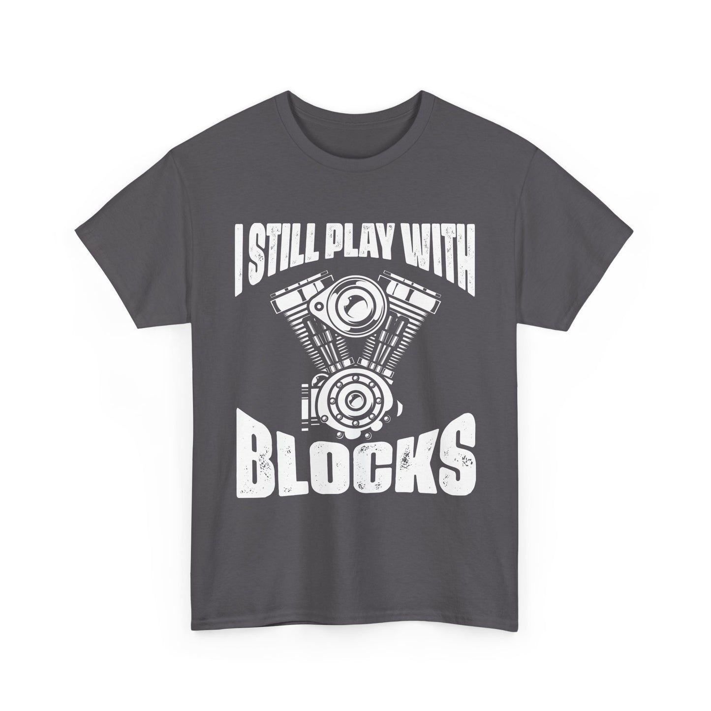 Car Guy Shirt, I Still Play With Blocks, Cars Lovers Gifts Car Racing Funny Shirt