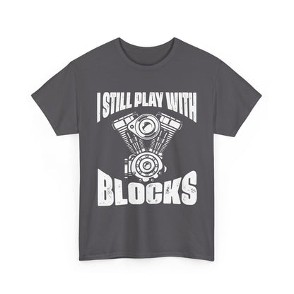 Car Guy Shirt, I Still Play With Blocks, Cars Lovers Gifts Car Racing Funny Shirt