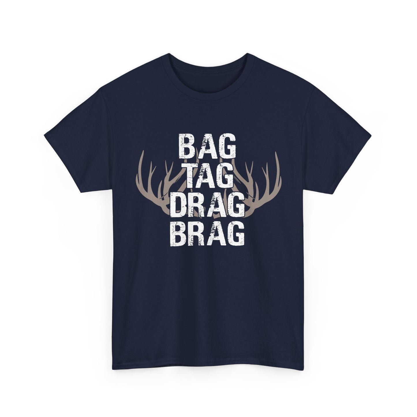 Deer Hunting Shirt, Hunter Deer Hunting Lovers, Bag Tag Drag Deer Hunting Women Men T-Shirt