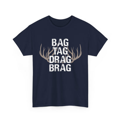 Deer Hunting Shirt, Hunter Deer Hunting Lovers, Bag Tag Drag Deer Hunting Women Men T-Shirt