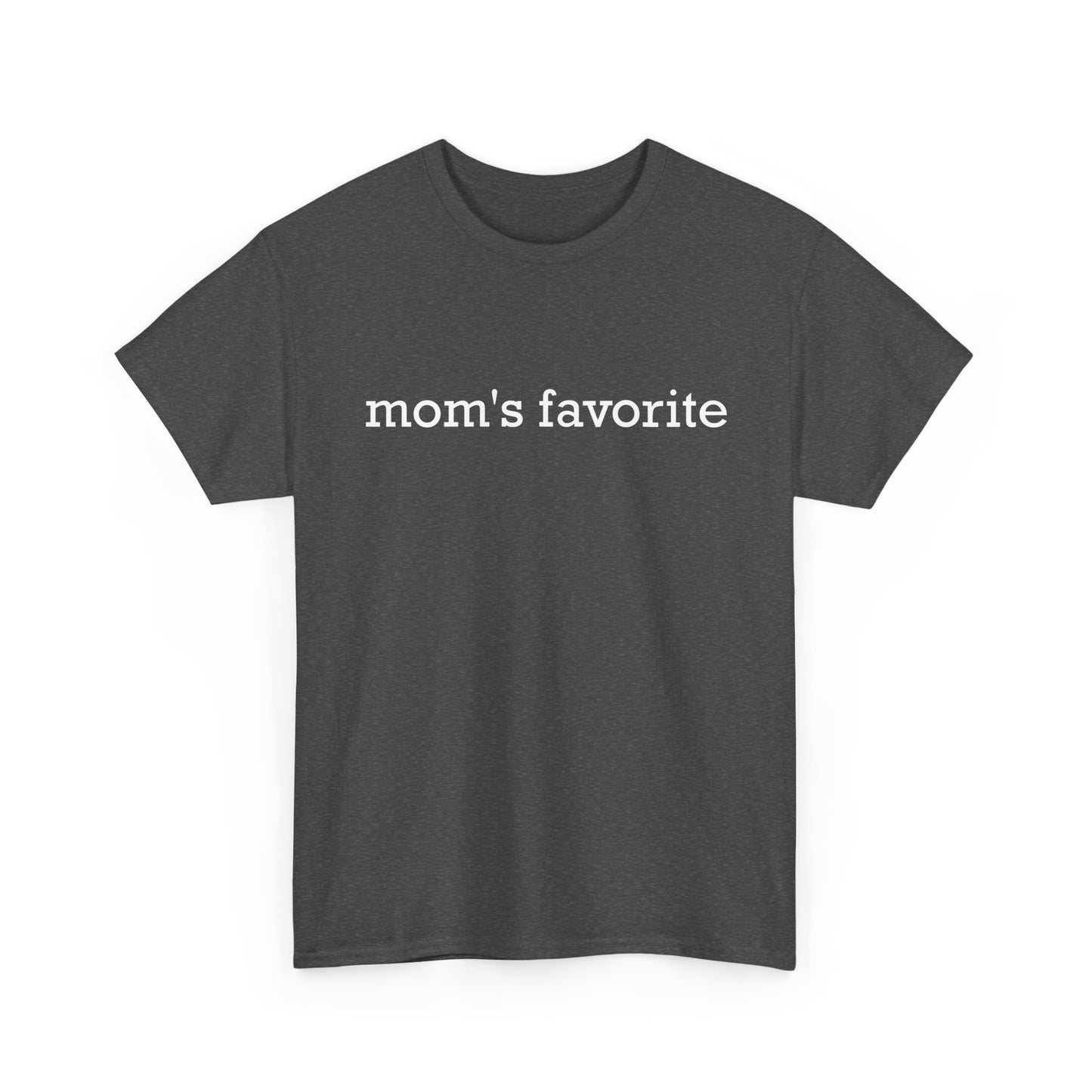 Mom's Favorite T-Shirt, Mother's Day Daughter Son Mommy Women Gifts Shirt