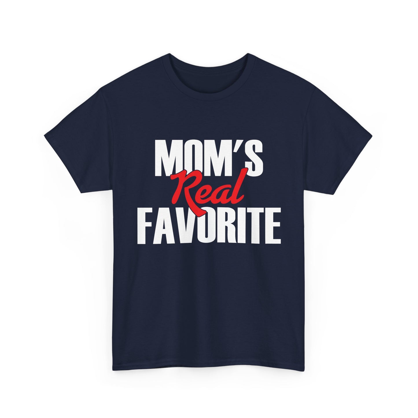 Mom's Real Favorite T-Shirt, Daughter Son Mother's Day Kids Gifts Shirt