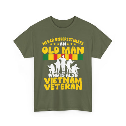 Veterans Day Shirt, Never Underestimate an Old Man Who Is Also Vietnam Veteran Shirt