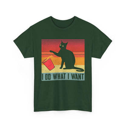 Cat Funny T-Shirt, I Do What I Want Cat, Cats Owner Lovers Women Men Shirt