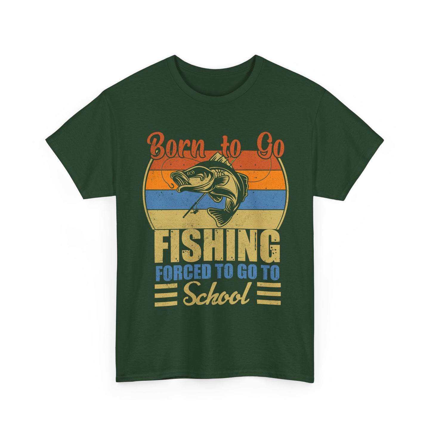 Fishing Shirt, Born To Go Fishing Forced To Go To School, Fisherman Fishing Season T-Shirt