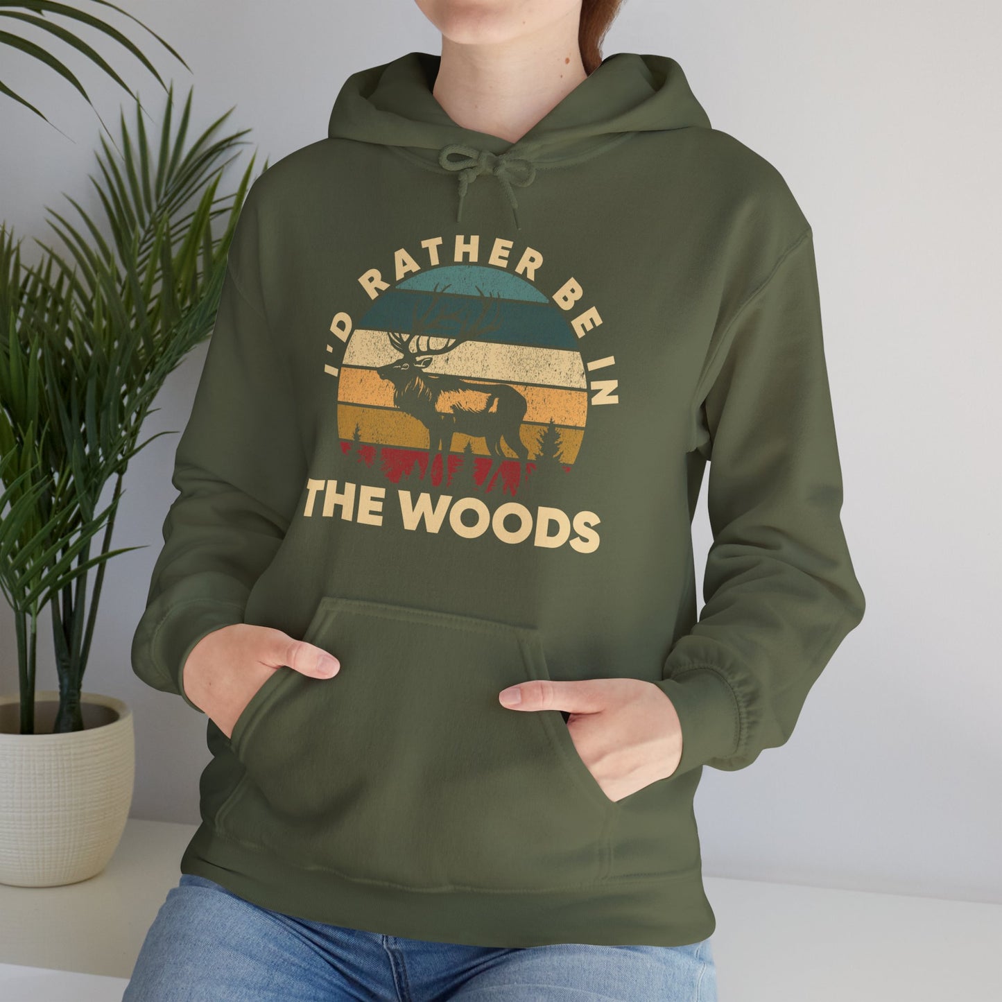 Deer Hunting I'd Rather Be In The Woods Hoodie, Deer Hunting Lovers Hunting Season Hoodie