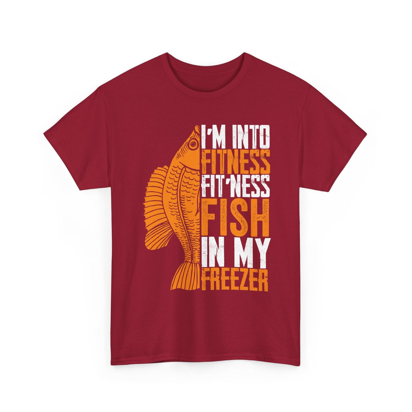Fishing Shirt, I'm Into Fitness Fit'ness Fish In My Freezer, Fishing Season Lovers Fisherman T-Shirt