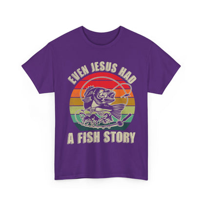 Fishing T-Shirt, Christian Bass Fishing Shirt, Even Jesus Had Fish Story, Fisherman Fishing Season T-Shirt