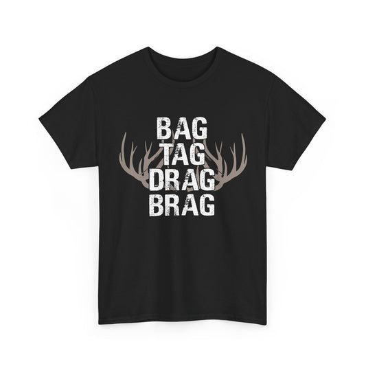 Deer Hunting Shirt, Hunter Deer Hunting Lovers, Bag Tag Drag Deer Hunting Women Men T-Shirt