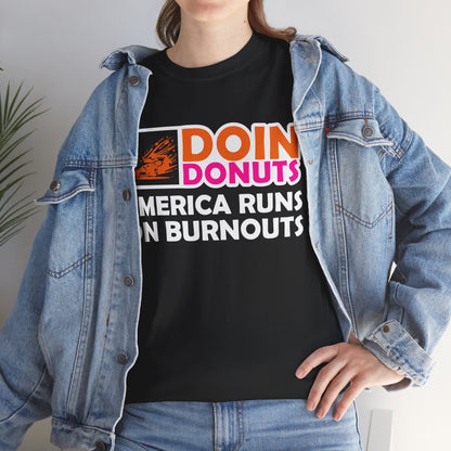 Car Racer Shirt, Doin Donuts, Car Lovers Gifts, Cars Racing Racers Funny Shirt