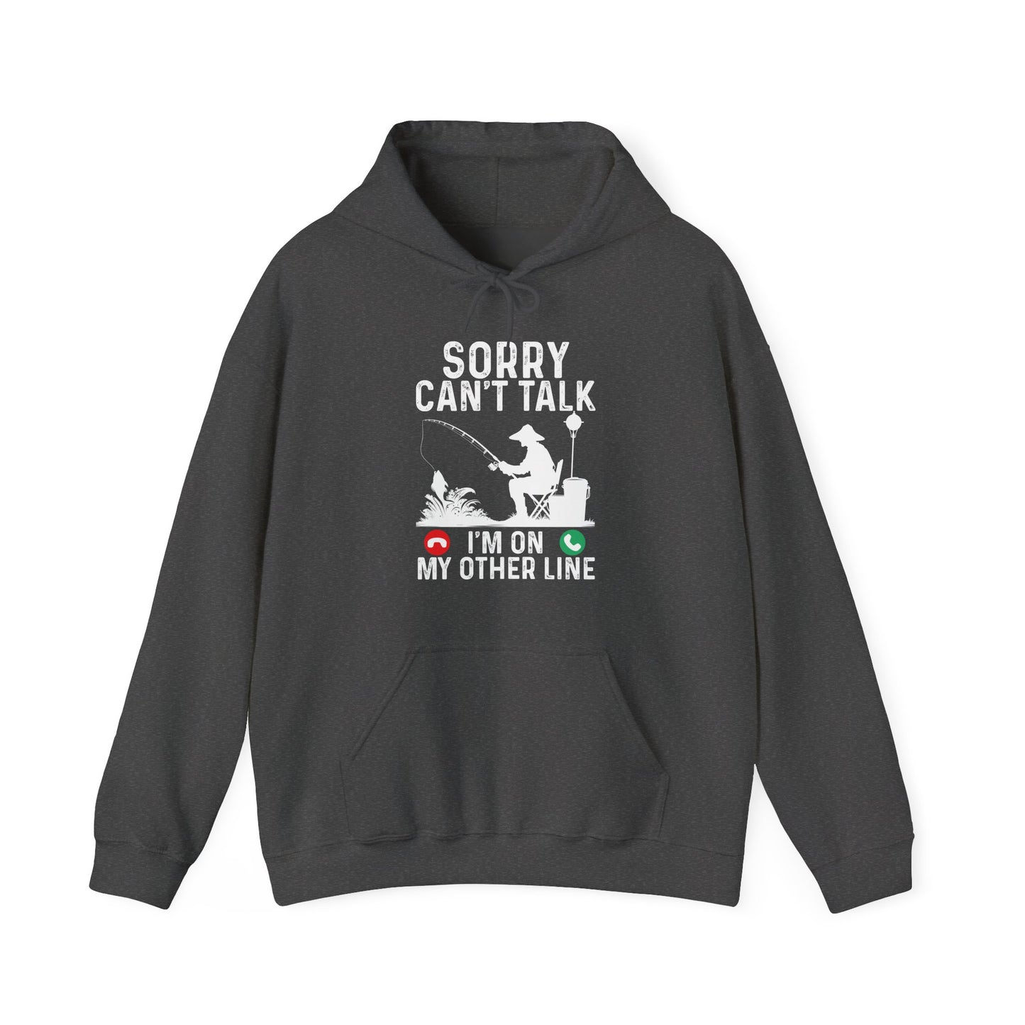 Fisherman Sorry Can't Talk I'm On My Other Line Hoodie, Fishing Season Lovers Gifts Hoodie