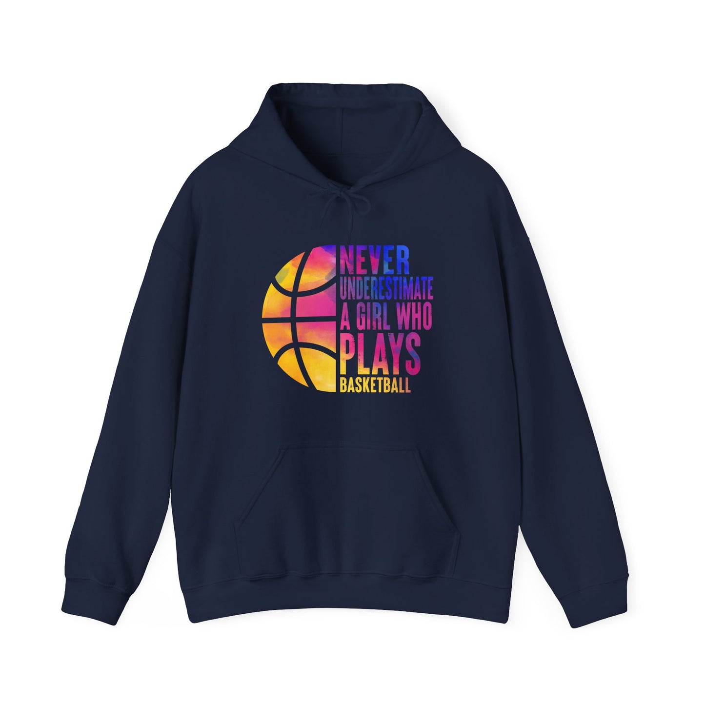 Basketball Player Hoodie, Never Underestimate A Girl Who Plays Basketball Women Girls Hoodie