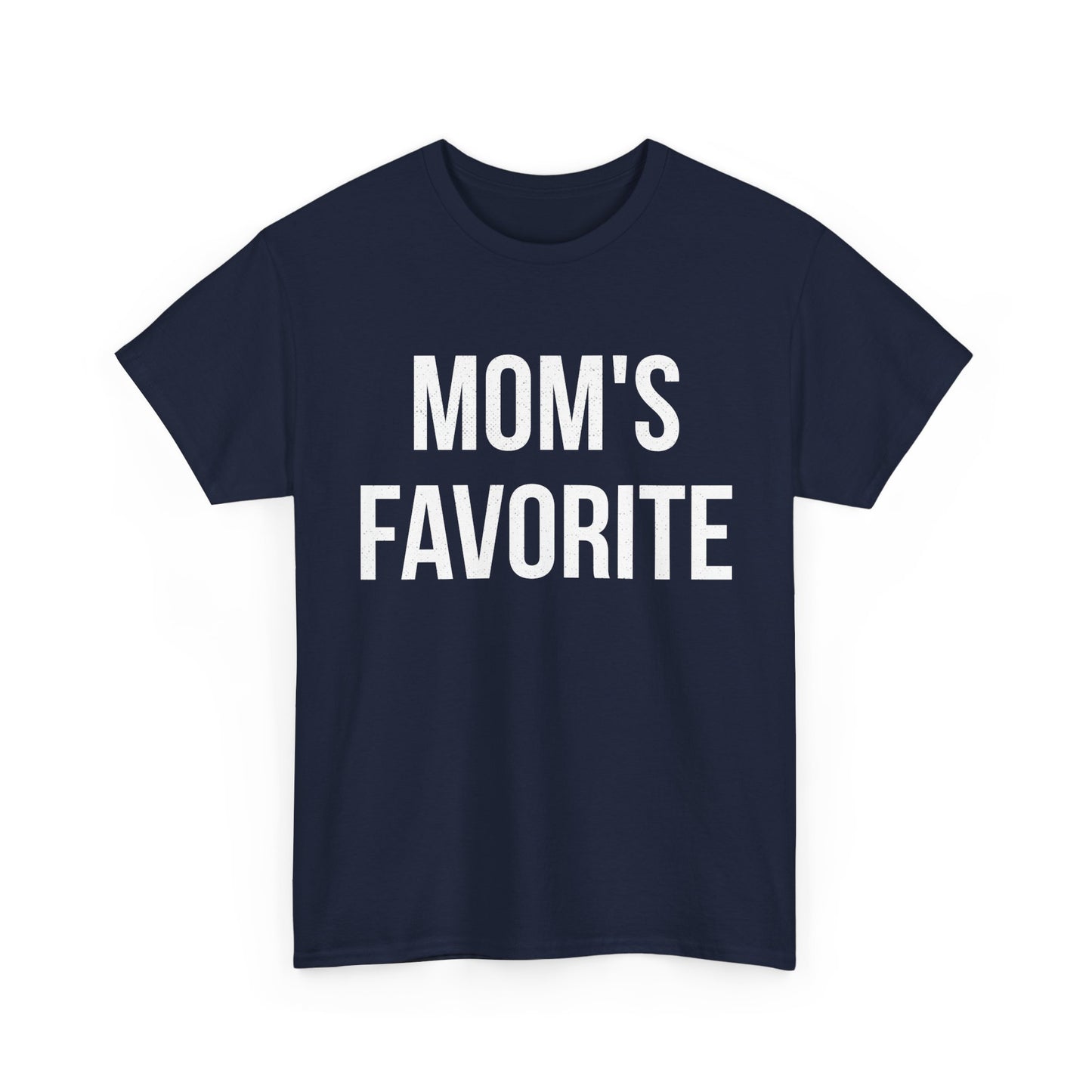 Mom T-Shirt, Mom's Favorite, Mother's Day Children Daughter Son Gift Shirt