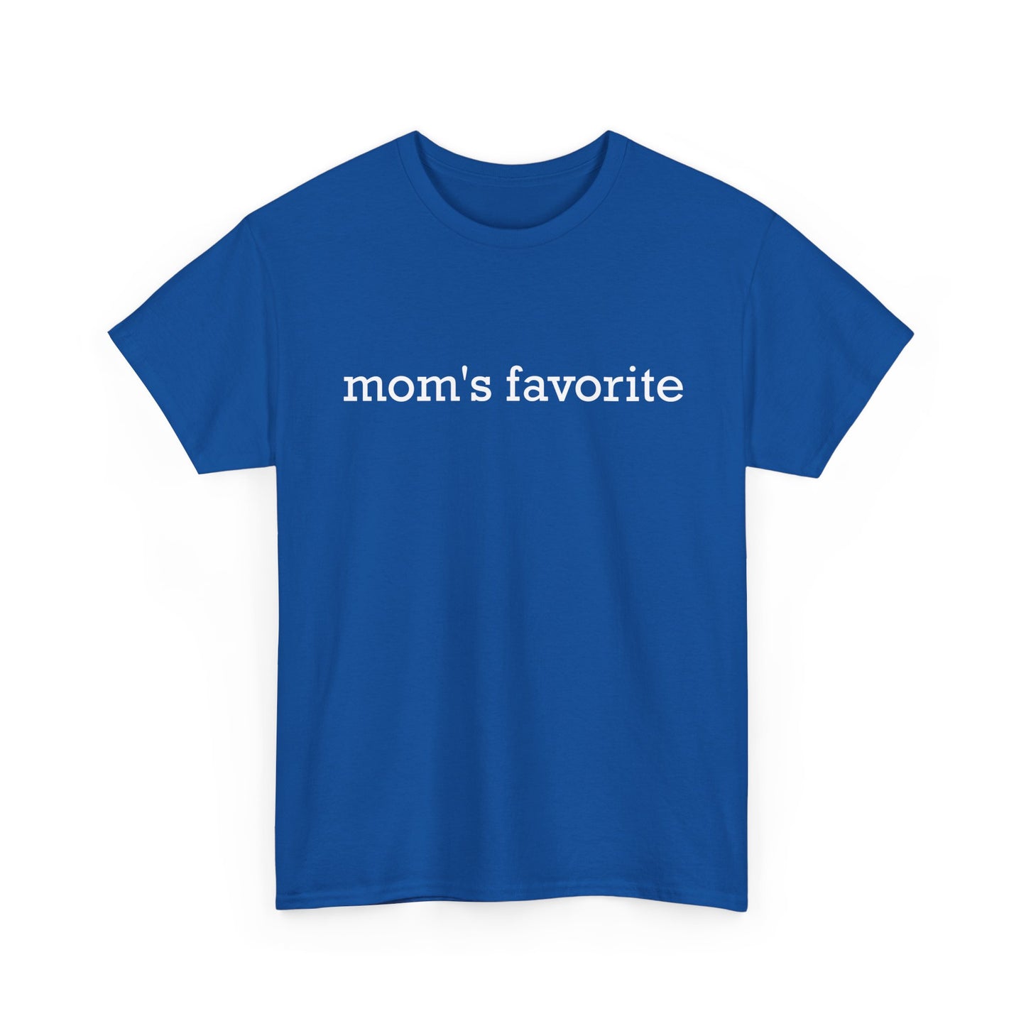 Mom's Favorite T-Shirt, Mother's Day Daughter Son Mommy Women Gifts Shirt