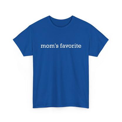 Mom's Favorite T-Shirt, Mother's Day Daughter Son Mommy Women Gifts Shirt