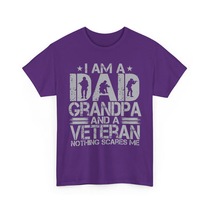 Veteran Dad Grandpa Shirt, I'm a Dad Grandpa and a Veteran Nothing Scares Me T-Shirt