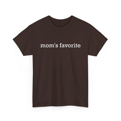 Mom's Favorite T-Shirt, Mother's Day Daughter Son Mommy Women Gifts Shirt