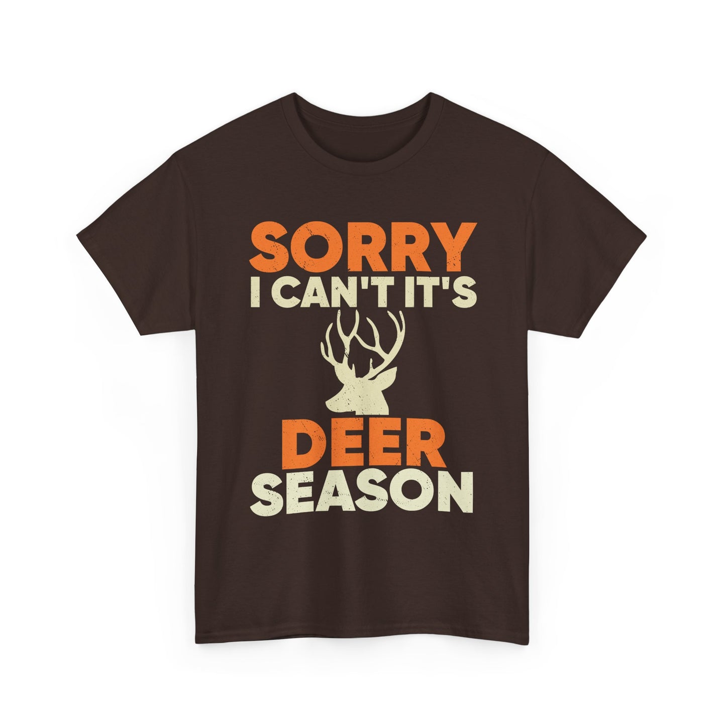 Deer Hunting T-Shirt, Sorry I Can't It's Deer Season, Deer Hunting Lovers Hunting Season T-Shirt
