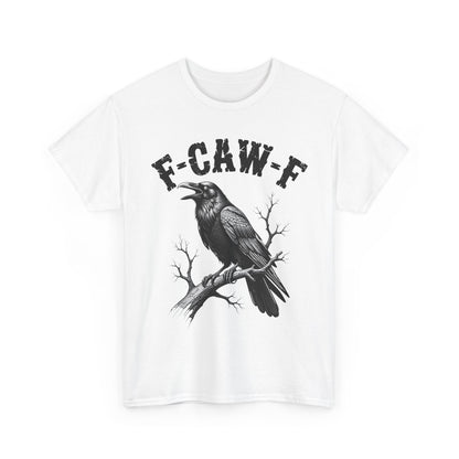 Funny F-CAW-F Crow T-Shirt, Black Crow Gothic Adult Humor T-Shirt